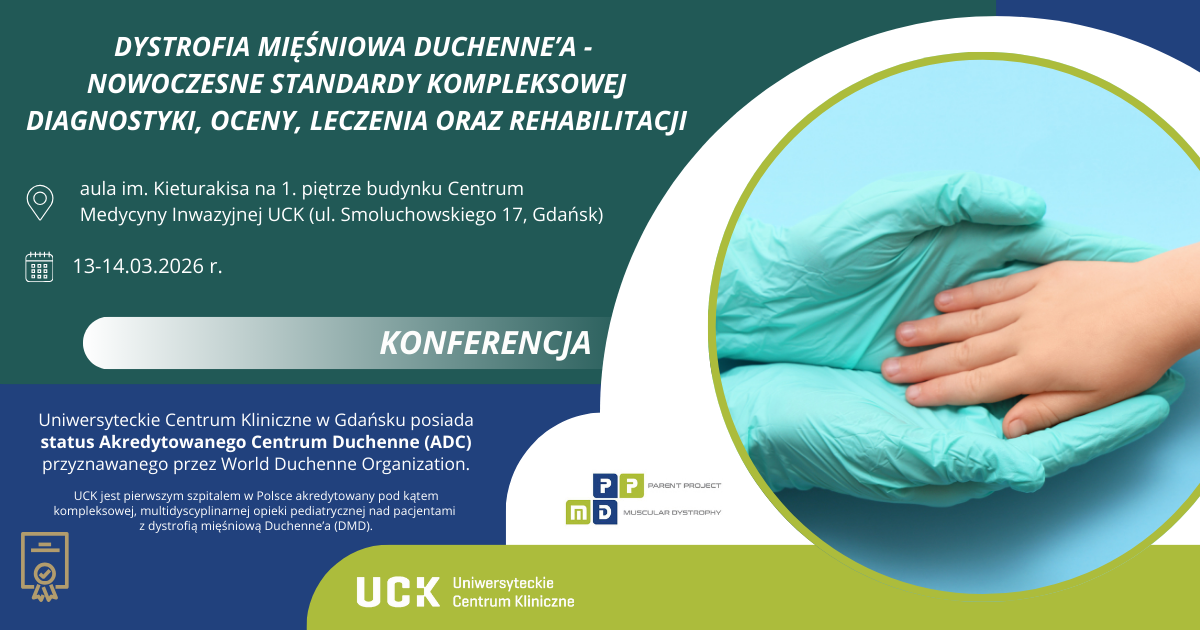 Konferencja „Dystrofia Mięśniowa Duchenne’a – Nowoczesne Standardy Kompleksowej Diagnostyki, Oceny, Leczenia Oraz Rehabilitacji”